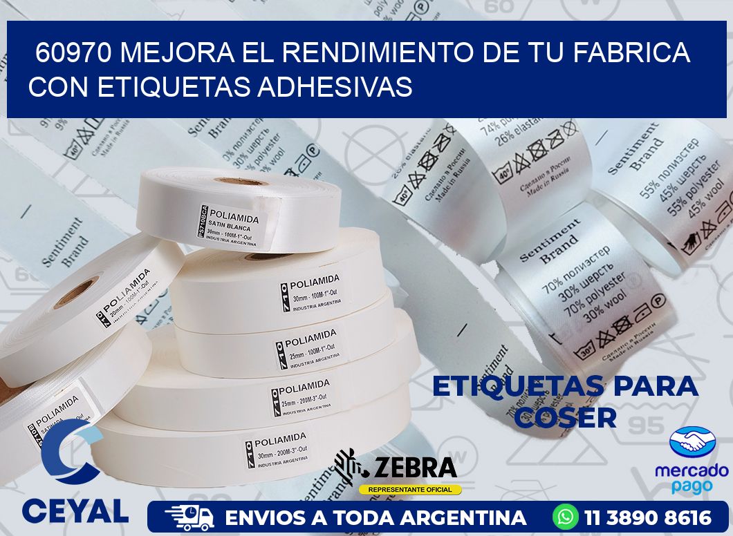 60970 MEJORA EL RENDIMIENTO DE TU FABRICA CON ETIQUETAS ADHESIVAS