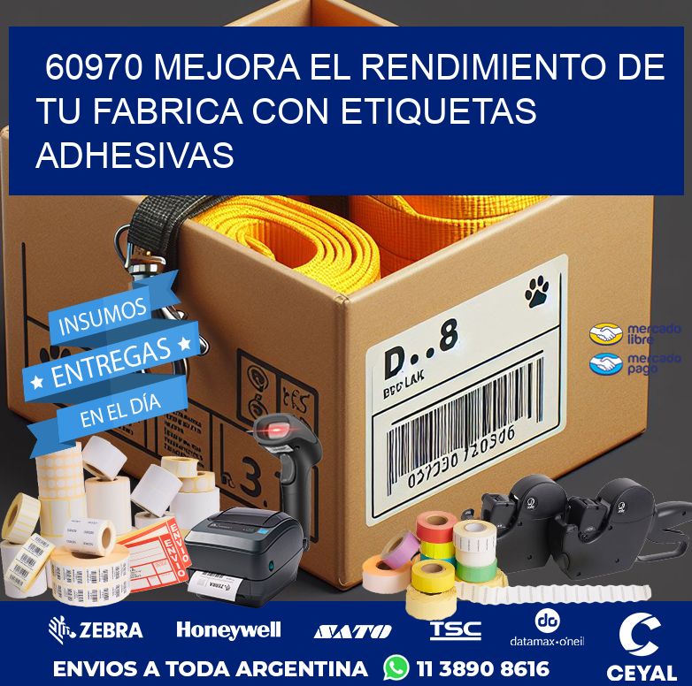 60970 MEJORA EL RENDIMIENTO DE TU FABRICA CON ETIQUETAS ADHESIVAS