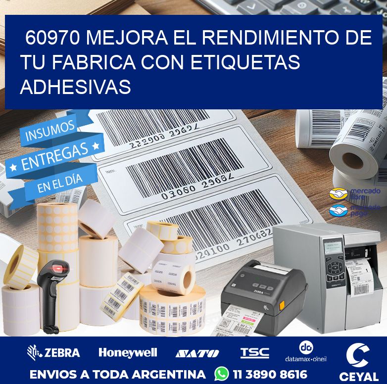 60970 MEJORA EL RENDIMIENTO DE TU FABRICA CON ETIQUETAS ADHESIVAS