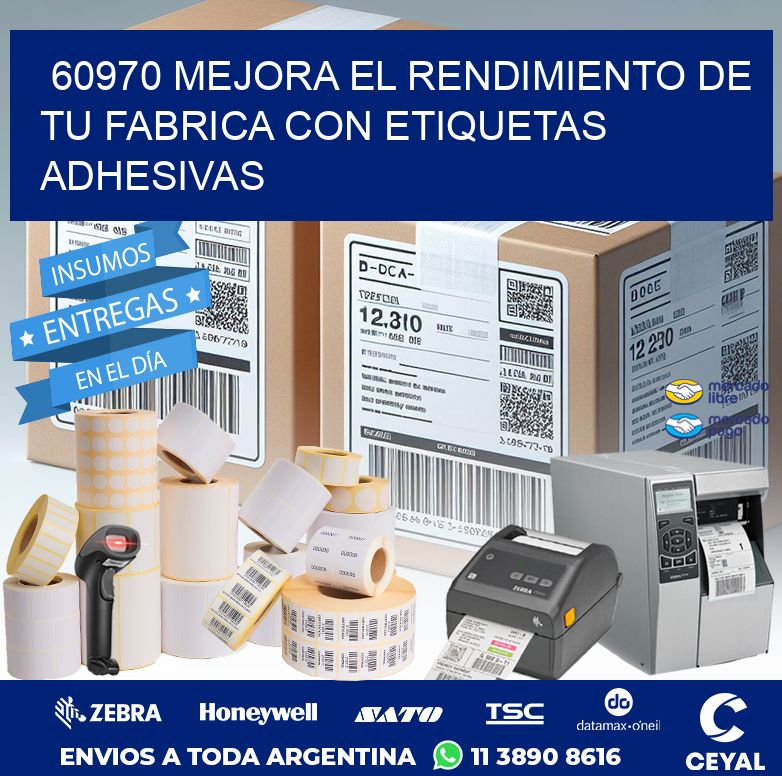 60970 MEJORA EL RENDIMIENTO DE TU FABRICA CON ETIQUETAS ADHESIVAS