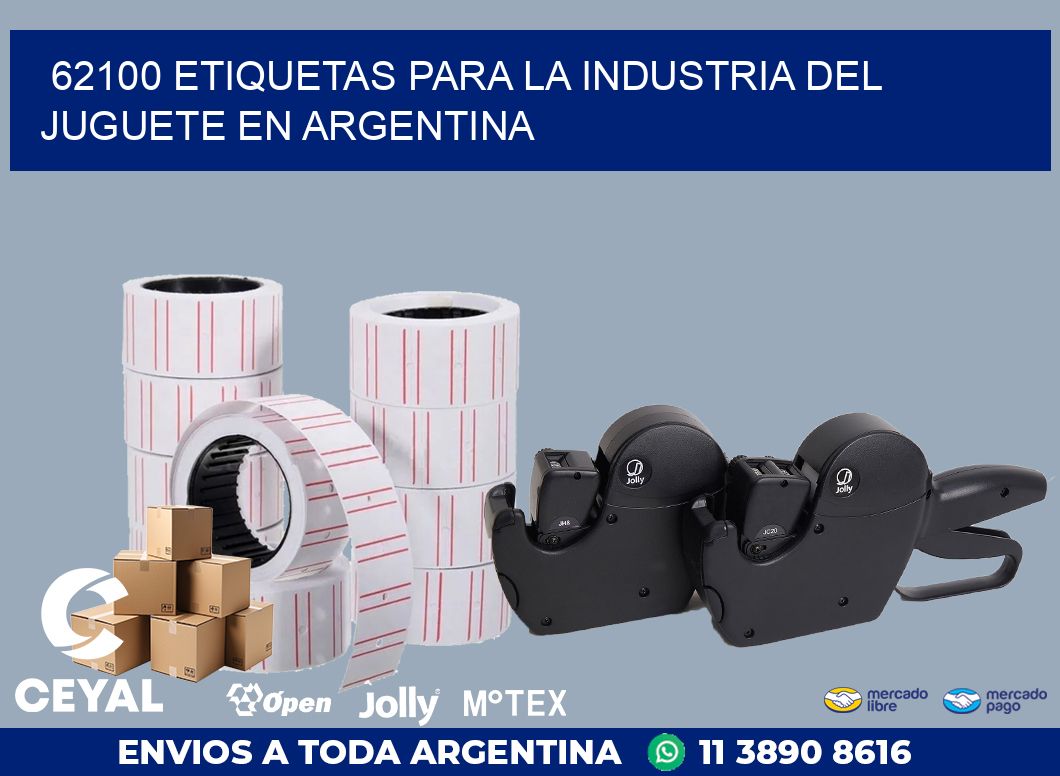 62100 ETIQUETAS PARA LA INDUSTRIA DEL JUGUETE EN ARGENTINA