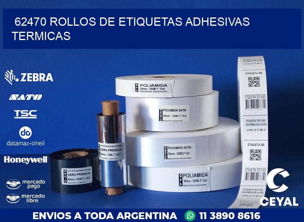 62470 ROLLOS DE ETIQUETAS ADHESIVAS TERMICAS