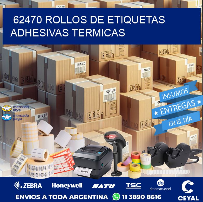 62470 ROLLOS DE ETIQUETAS ADHESIVAS TERMICAS