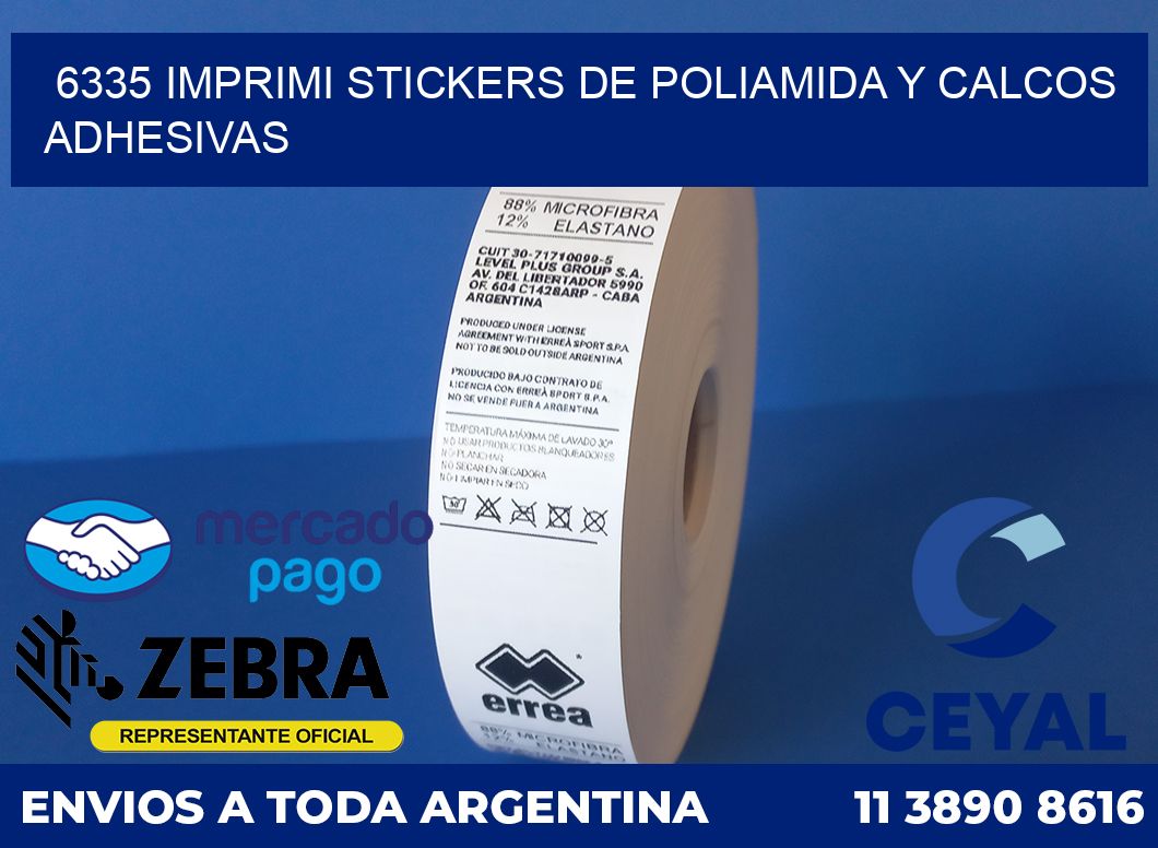 6335 IMPRIMI STICKERS DE POLIAMIDA Y CALCOS ADHESIVAS