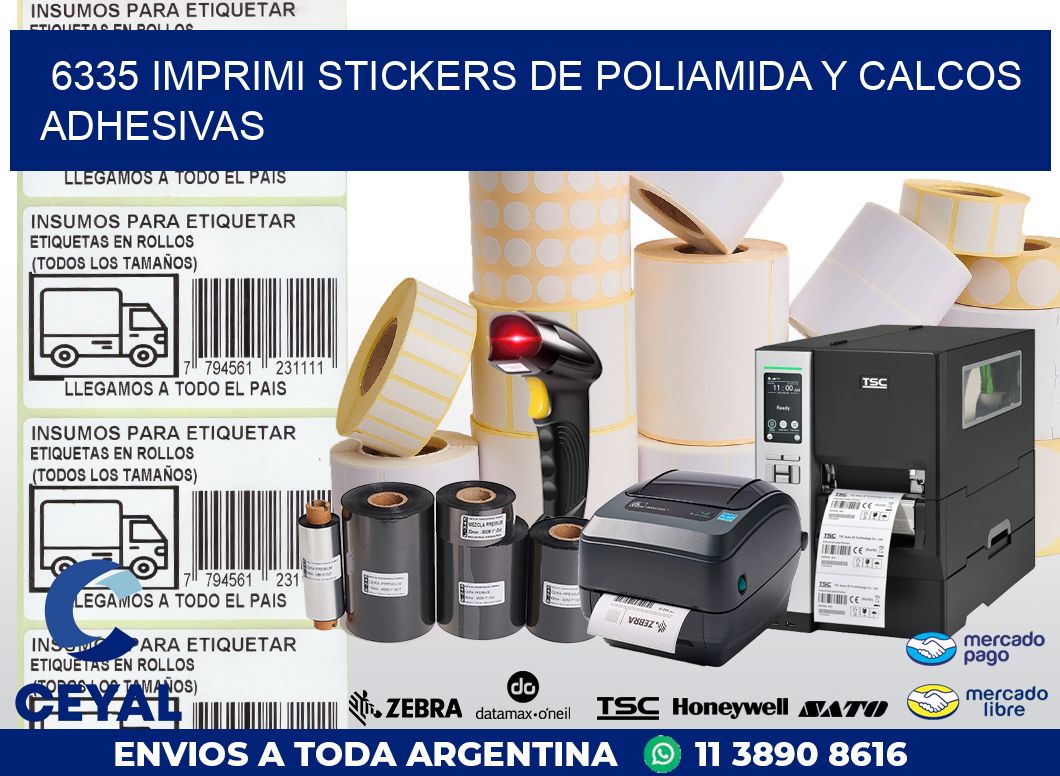 6335 IMPRIMI STICKERS DE POLIAMIDA Y CALCOS ADHESIVAS