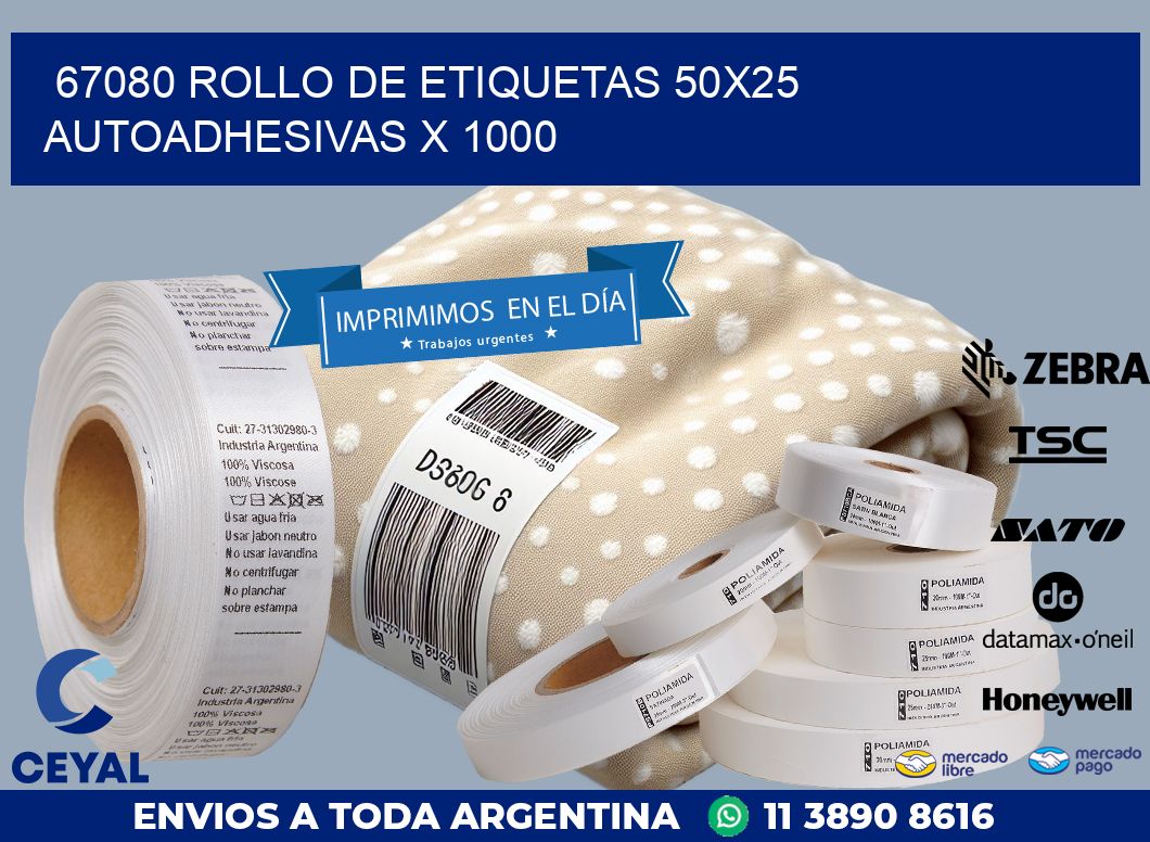 67080 ROLLO DE ETIQUETAS 50X25 AUTOADHESIVAS X 1000