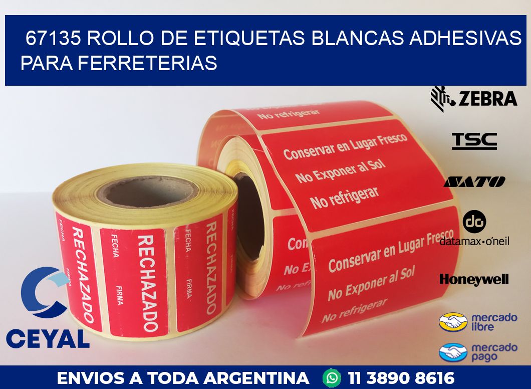 67135 ROLLO DE ETIQUETAS BLANCAS ADHESIVAS PARA FERRETERIAS