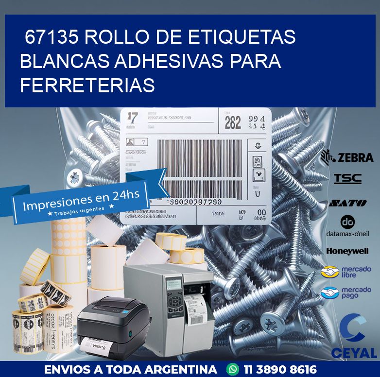 67135 ROLLO DE ETIQUETAS BLANCAS ADHESIVAS PARA FERRETERIAS