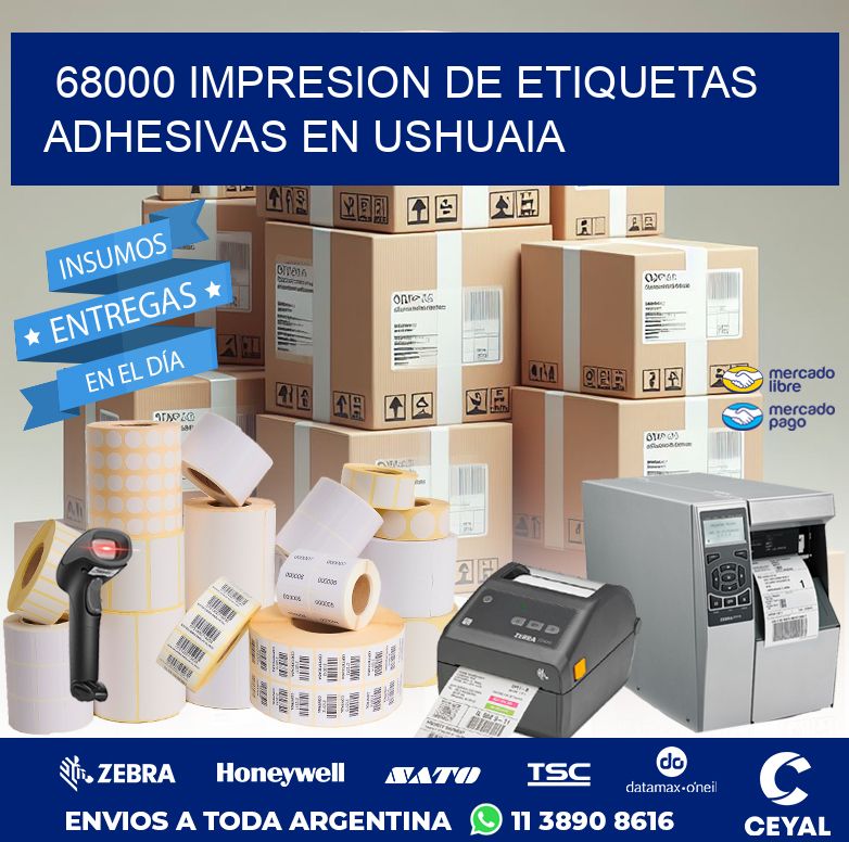 68000 IMPRESION DE ETIQUETAS ADHESIVAS EN USHUAIA