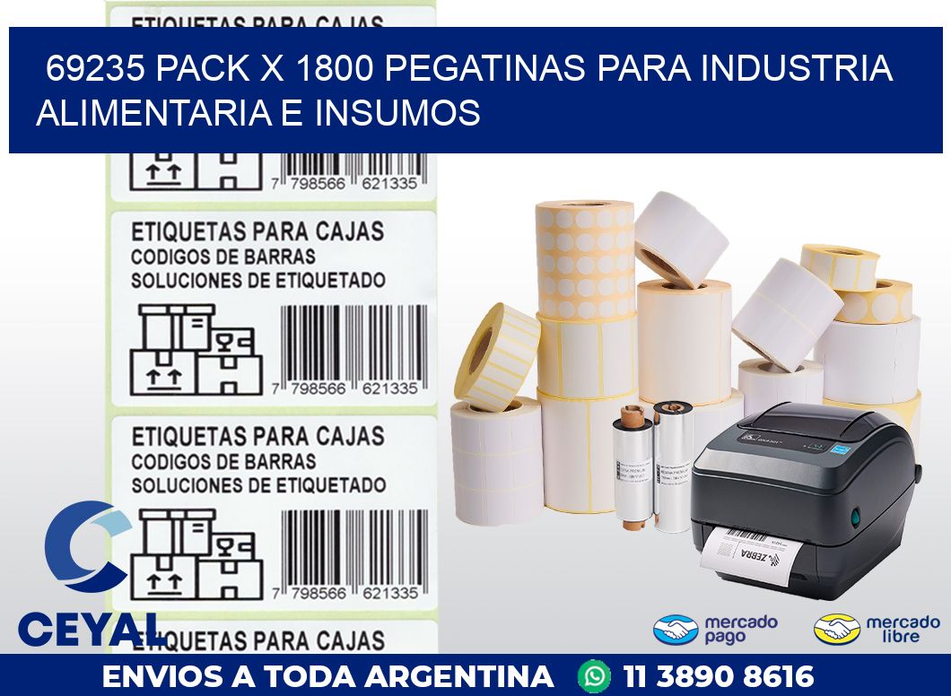 69235 PACK X 1800 PEGATINAS PARA INDUSTRIA ALIMENTARIA E INSUMOS