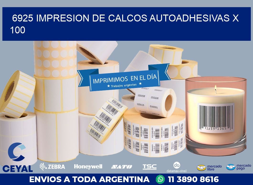 6925 IMPRESION DE CALCOS AUTOADHESIVAS X 100