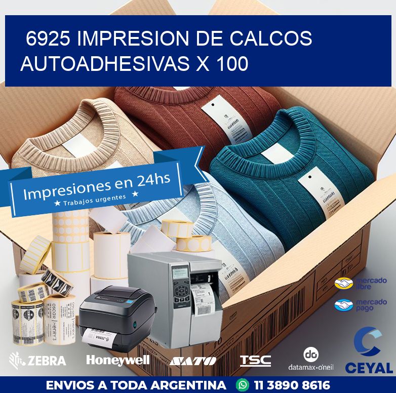 6925 IMPRESION DE CALCOS AUTOADHESIVAS X 100