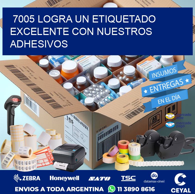 7005 LOGRA UN ETIQUETADO EXCELENTE CON NUESTROS ADHESIVOS