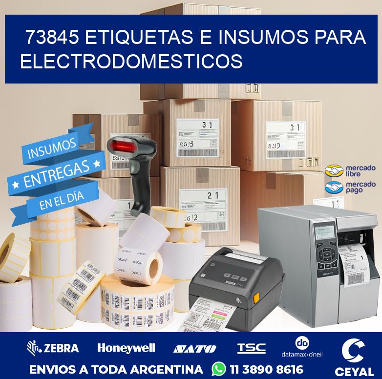 73845 ETIQUETAS E INSUMOS PARA ELECTRODOMESTICOS