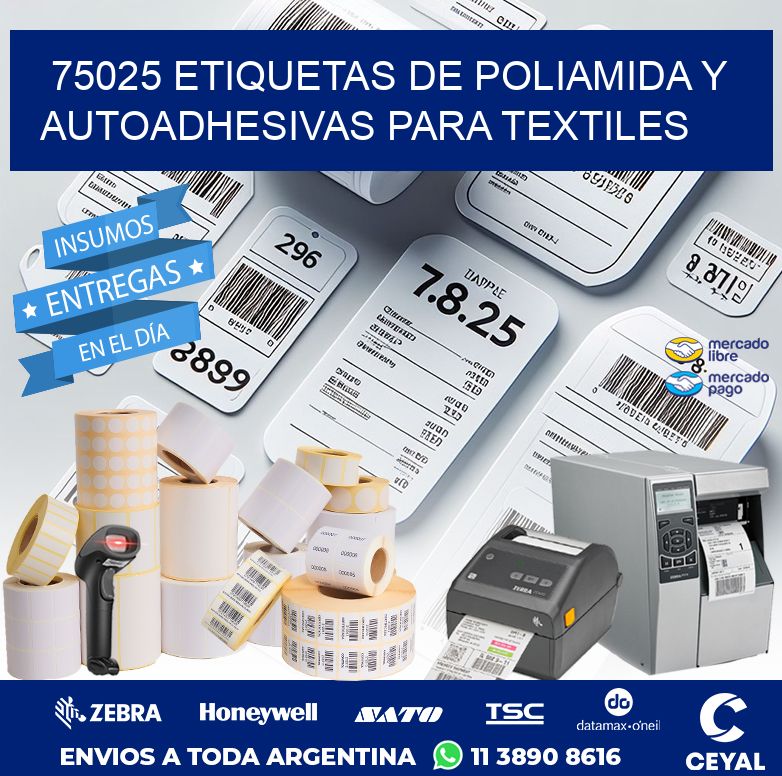 75025 ETIQUETAS DE POLIAMIDA Y AUTOADHESIVAS PARA TEXTILES