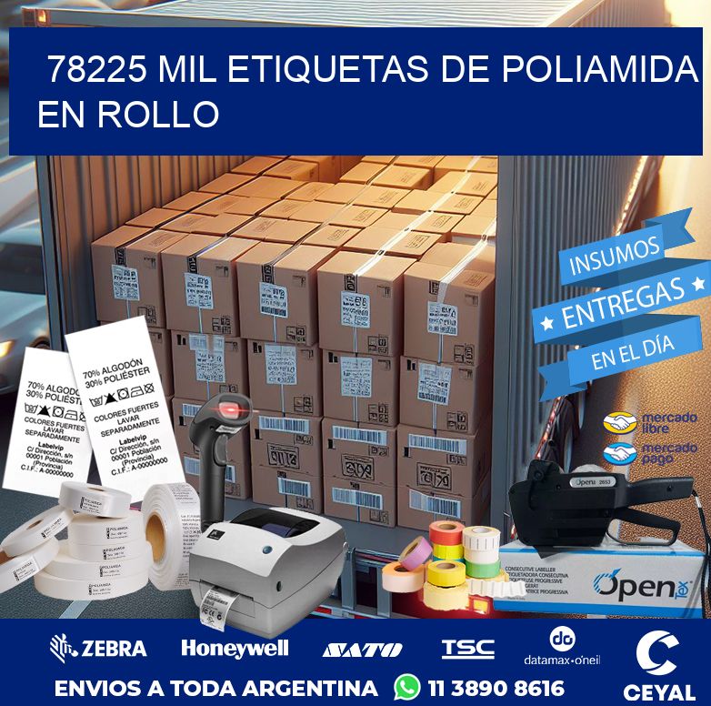 78225 MIL ETIQUETAS DE POLIAMIDA EN ROLLO