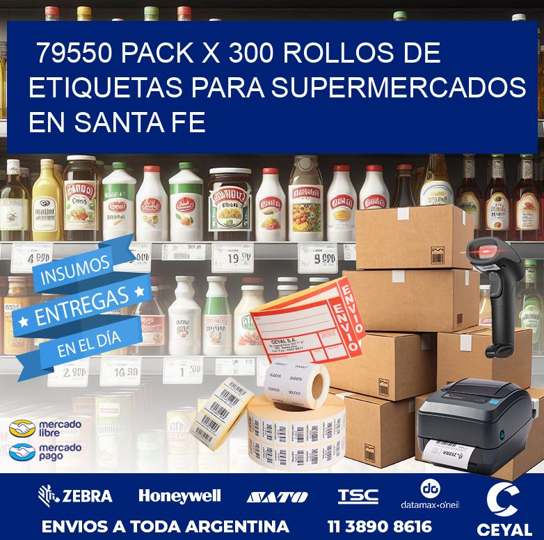 79550 PACK X 300 ROLLOS DE ETIQUETAS PARA SUPERMERCADOS EN SANTA FE