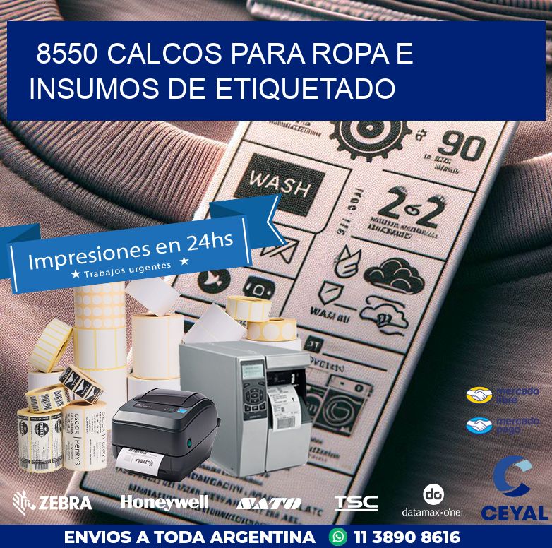 8550 CALCOS PARA ROPA E INSUMOS DE ETIQUETADO