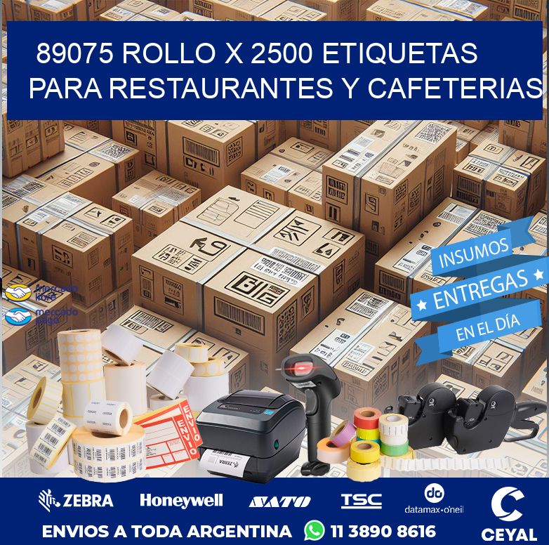 89075 ROLLO X 2500 ETIQUETAS PARA RESTAURANTES Y CAFETERIAS