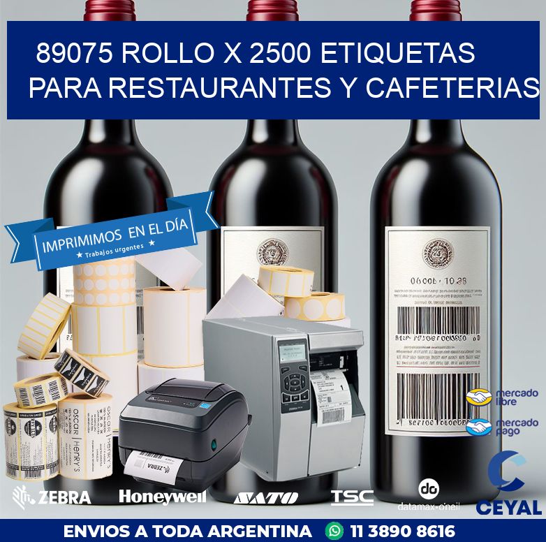 89075 ROLLO X 2500 ETIQUETAS PARA RESTAURANTES Y CAFETERIAS