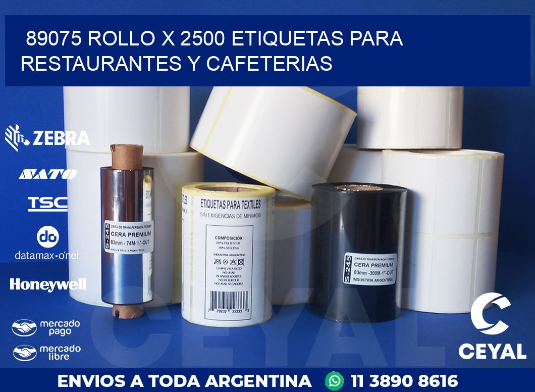 89075 ROLLO X 2500 ETIQUETAS PARA RESTAURANTES Y CAFETERIAS