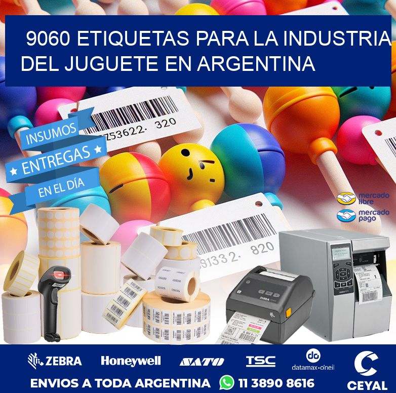 9060 ETIQUETAS PARA LA INDUSTRIA DEL JUGUETE EN ARGENTINA