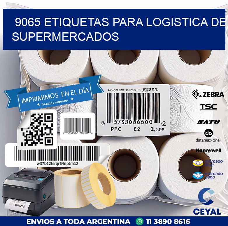 9065 ETIQUETAS PARA LOGISTICA DE SUPERMERCADOS