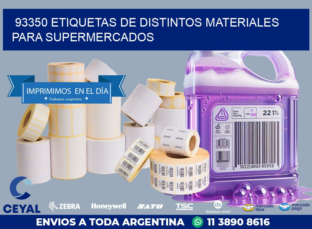 93350 ETIQUETAS DE DISTINTOS MATERIALES PARA SUPERMERCADOS