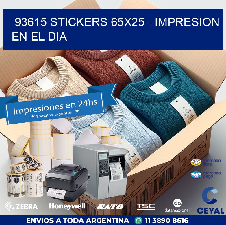 93615 STICKERS 65x25 - IMPRESION EN EL DIA