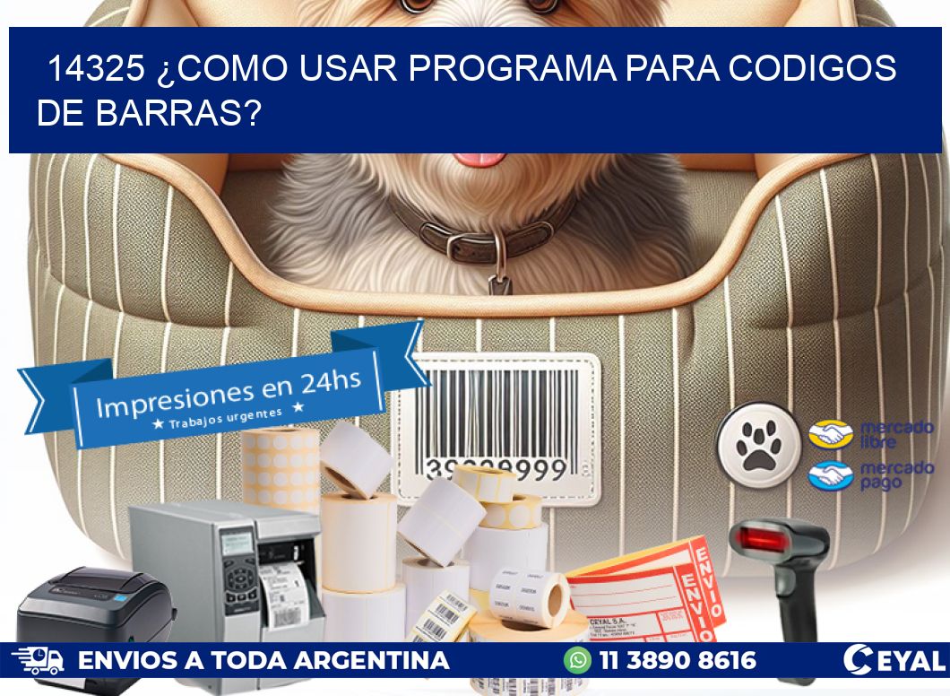 14325 ¿COMO USAR PROGRAMA PARA CODIGOS DE BARRAS?