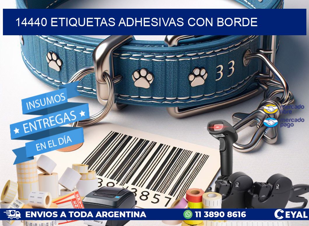 14440 ETIQUETAS ADHESIVAS CON BORDE