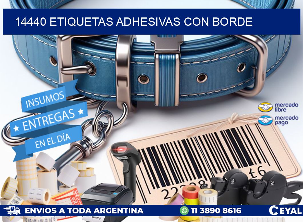 14440 ETIQUETAS ADHESIVAS CON BORDE