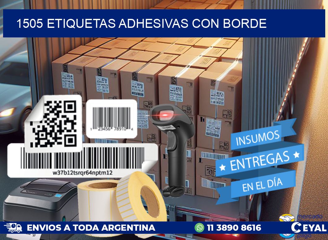 1505 ETIQUETAS ADHESIVAS CON BORDE