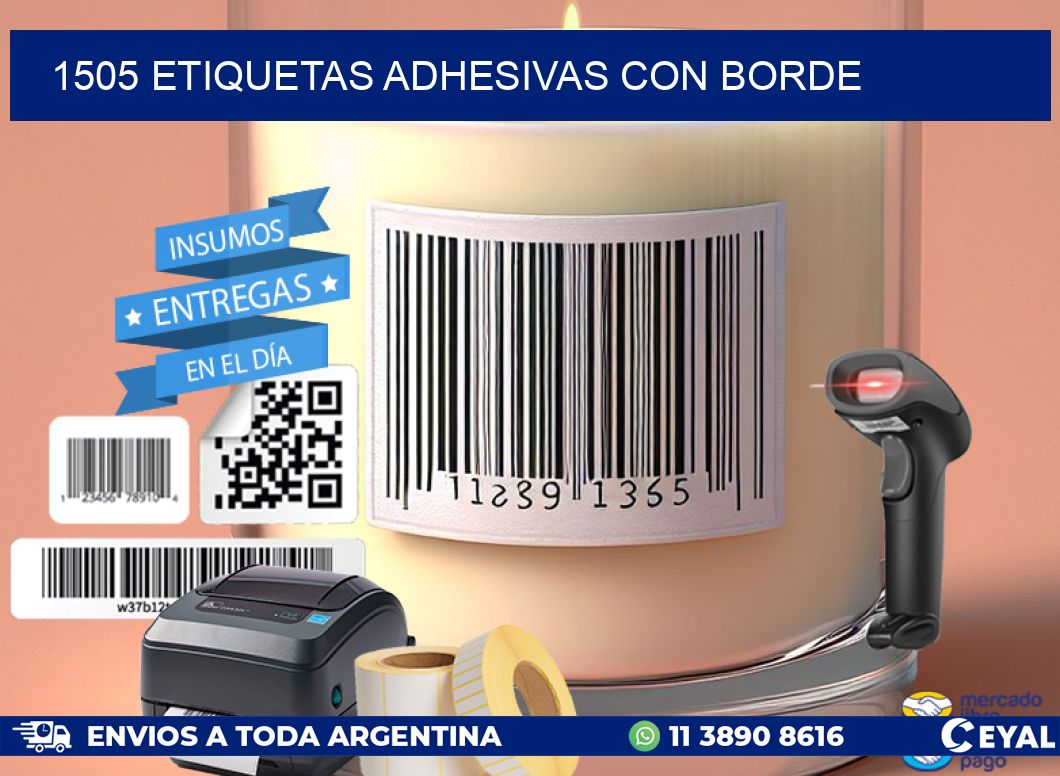 1505 ETIQUETAS ADHESIVAS CON BORDE