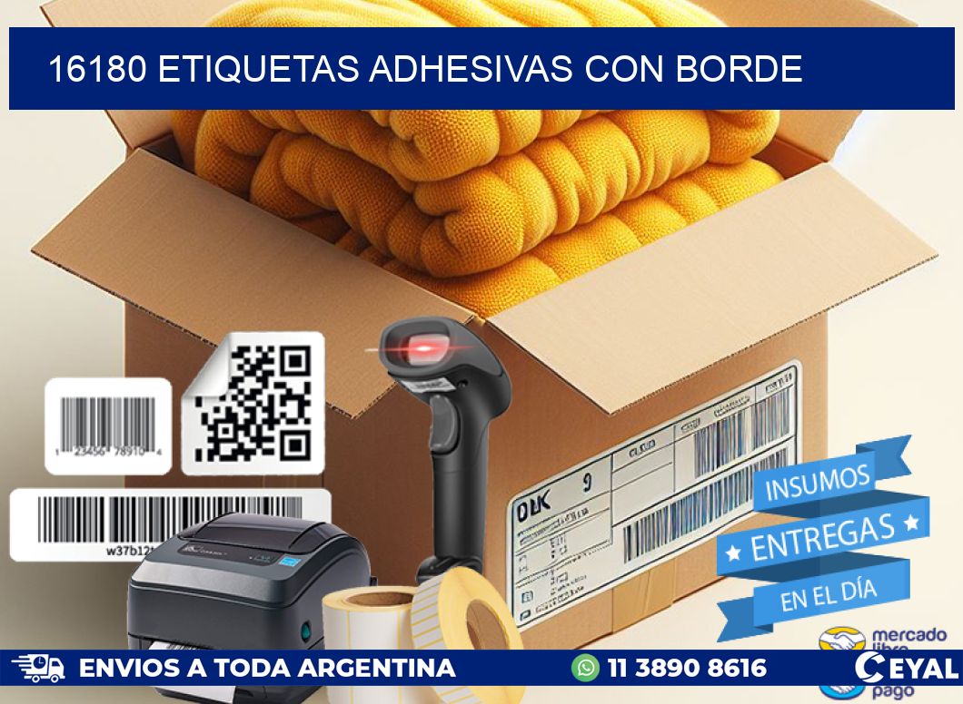 16180 ETIQUETAS ADHESIVAS CON BORDE