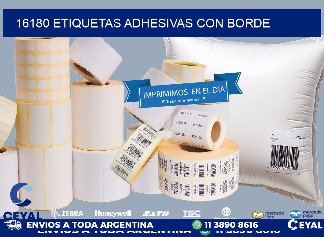 16180 ETIQUETAS ADHESIVAS CON BORDE