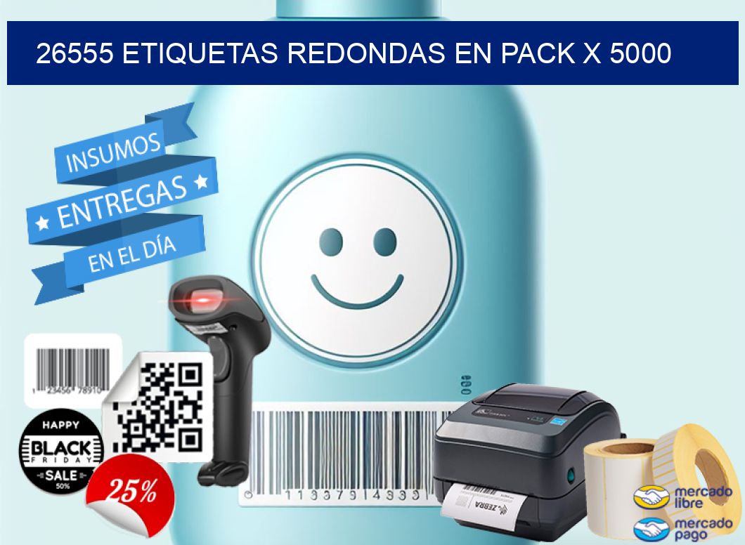 26555 ETIQUETAS REDONDAS EN PACK X 5000