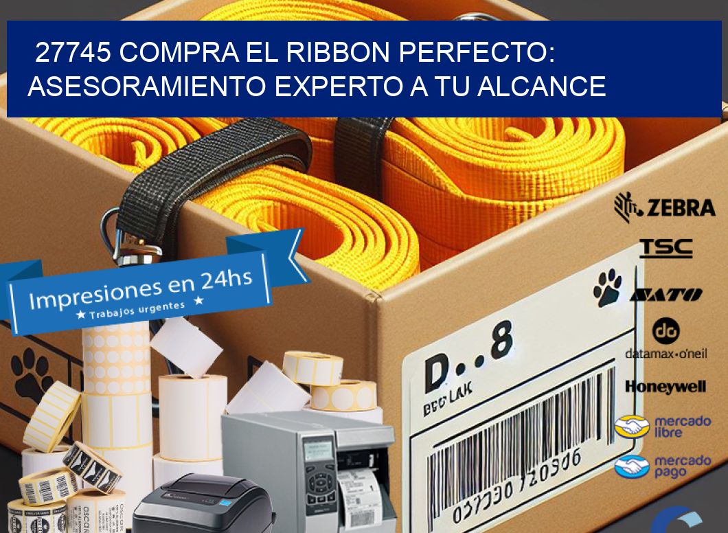 27745 COMPRA EL RIBBON PERFECTO: ASESORAMIENTO EXPERTO A TU ALCANCE