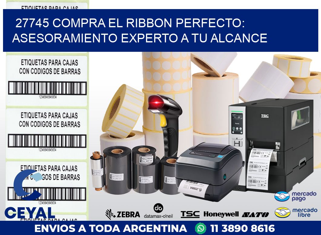 27745 COMPRA EL RIBBON PERFECTO: ASESORAMIENTO EXPERTO A TU ALCANCE