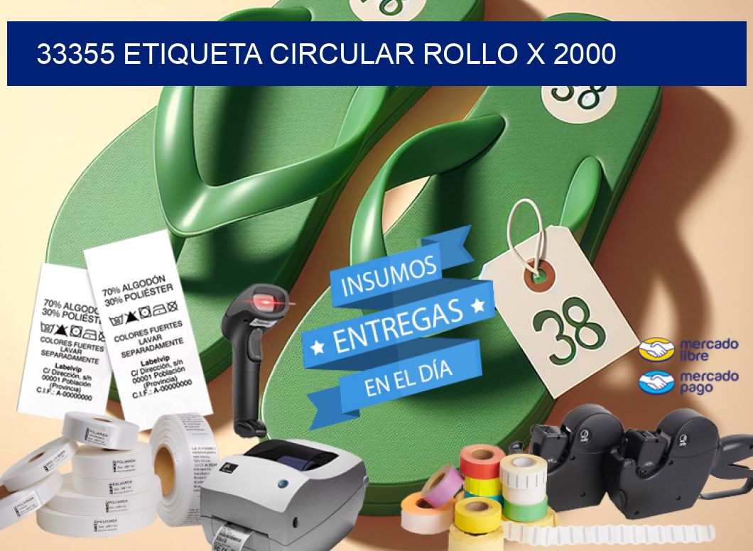 33355 ETIQUETA CIRCULAR ROLLO X 2000