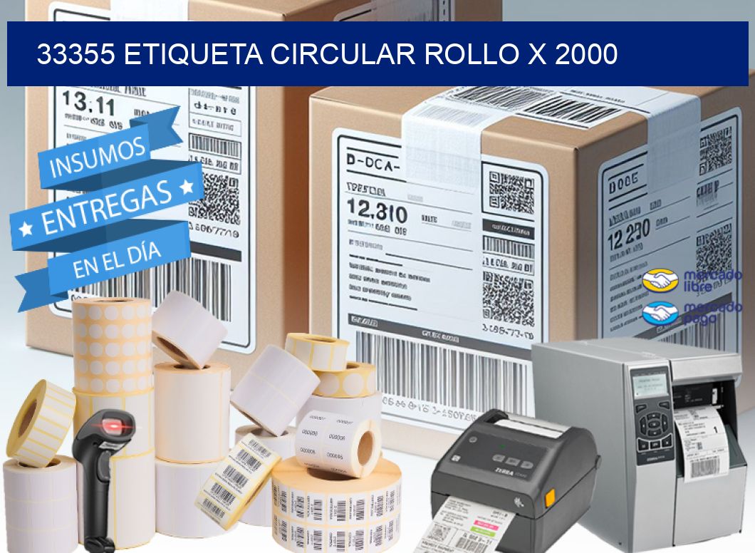 33355 ETIQUETA CIRCULAR ROLLO X 2000