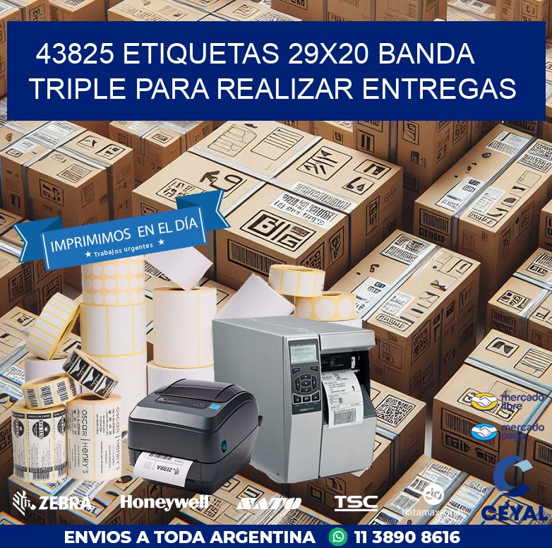 43825 ETIQUETAS 29X20 BANDA TRIPLE PARA REALIZAR ENTREGAS