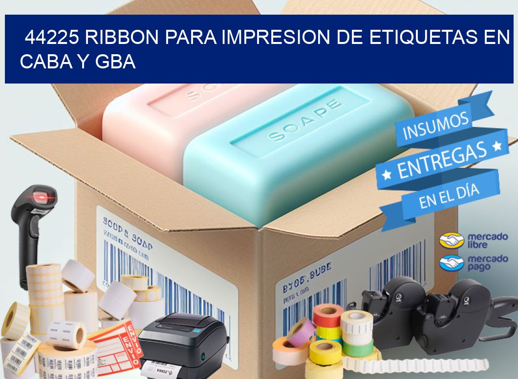 44225 RIBBON PARA IMPRESION DE ETIQUETAS EN CABA Y GBA