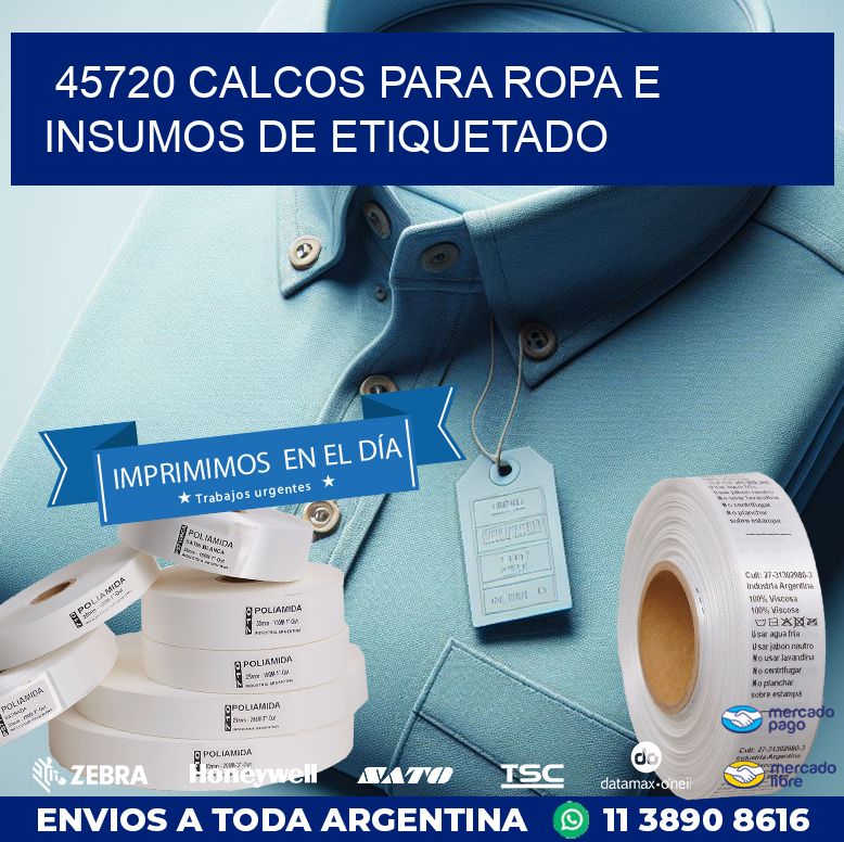 45720 CALCOS PARA ROPA E INSUMOS DE ETIQUETADO