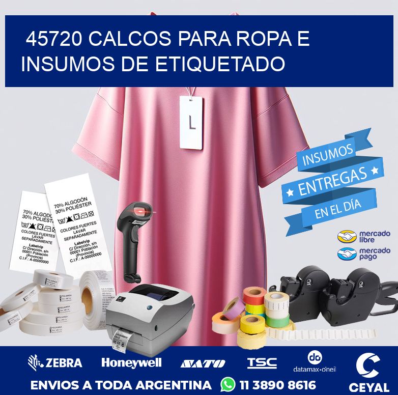 45720 CALCOS PARA ROPA E INSUMOS DE ETIQUETADO