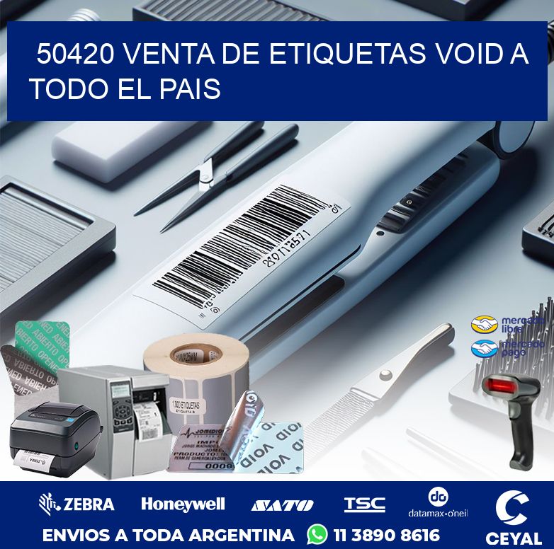 50420 VENTA DE ETIQUETAS VOID A TODO EL PAIS