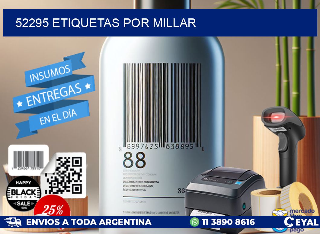 52295 etiquetas por millar