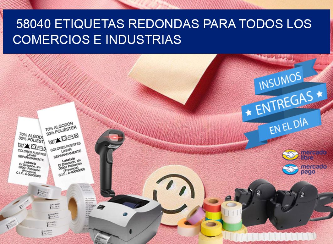 58040 ETIQUETAS REDONDAS PARA TODOS LOS COMERCIOS E INDUSTRIAS