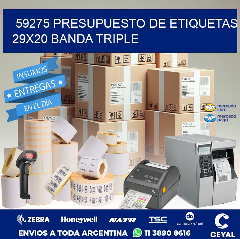 59275 PRESUPUESTO DE ETIQUETAS 29X20 BANDA TRIPLE