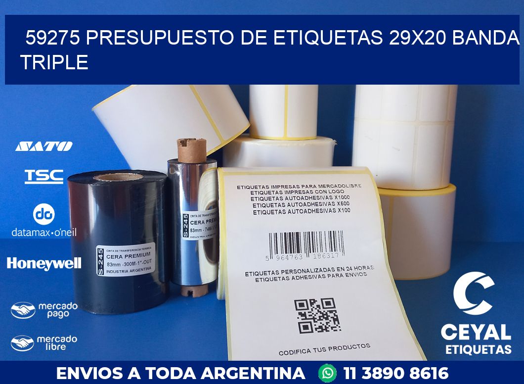 59275 PRESUPUESTO DE ETIQUETAS 29X20 BANDA TRIPLE